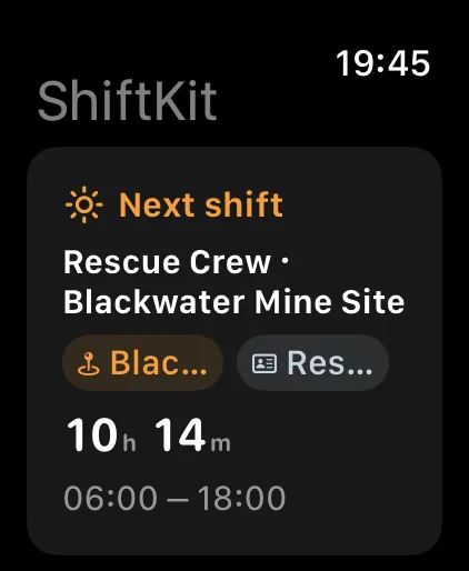 ShiftKit on Apple Watch: the Glance screen. The next shift, where it is and how long until it starts.